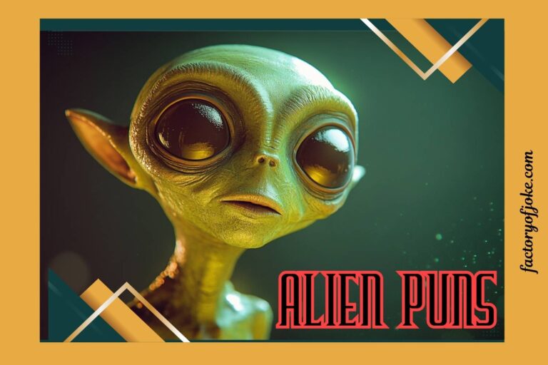 alien puns