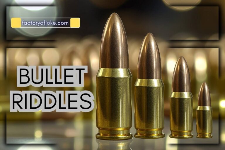 bullet riddles