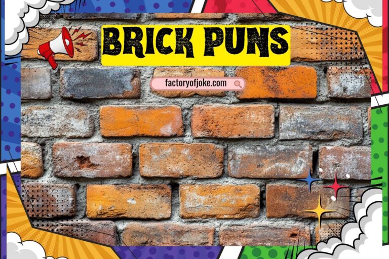 brick puns