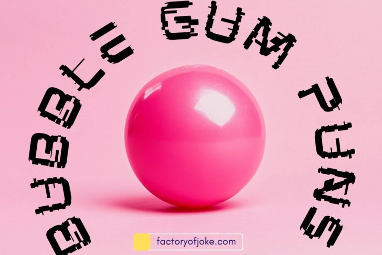 bubble gum puns