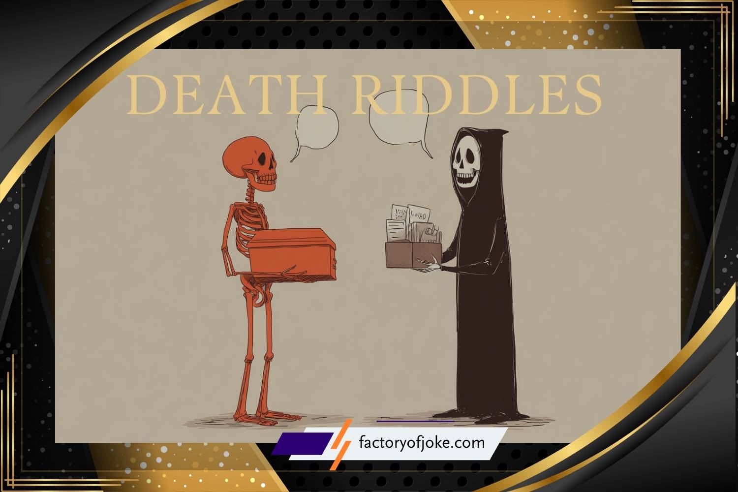 Undead Themed Riddles 270+ Death Riddles Thatβll Chill, Shock, and Make You Think - factoryofjoke