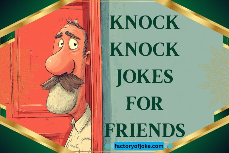 knock knock jokes for friends
