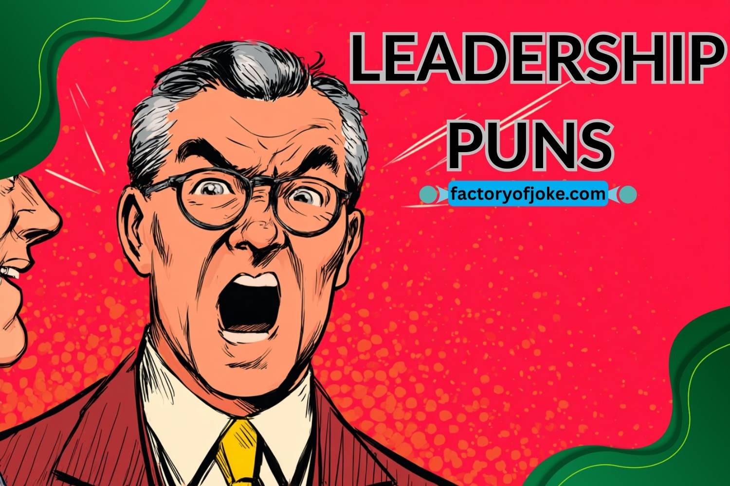 Leader Humor 260+ Leadership Puns That’ll Lead You To Laughter - factoryofjoke