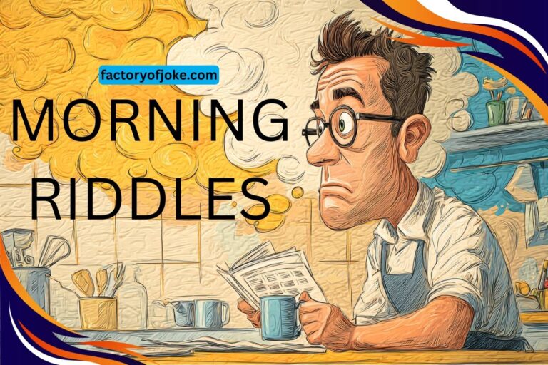 morning riddles