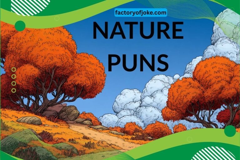 nature puns