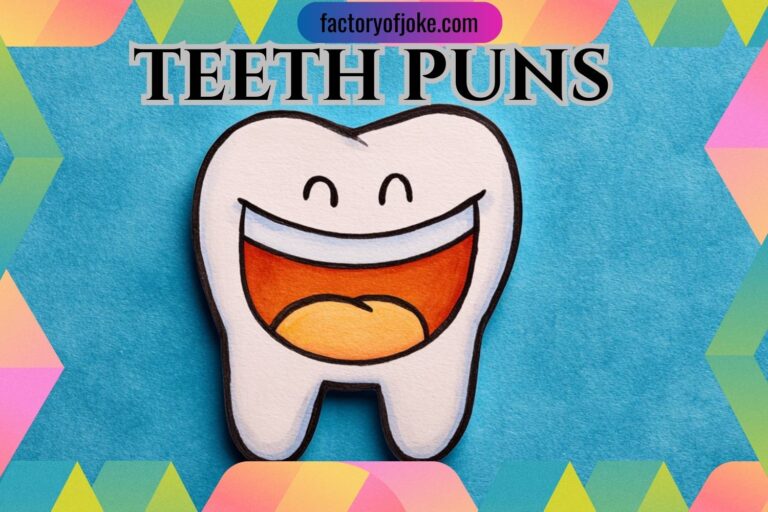 teeth puns