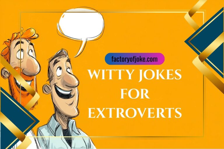 witty jokes for extroverts