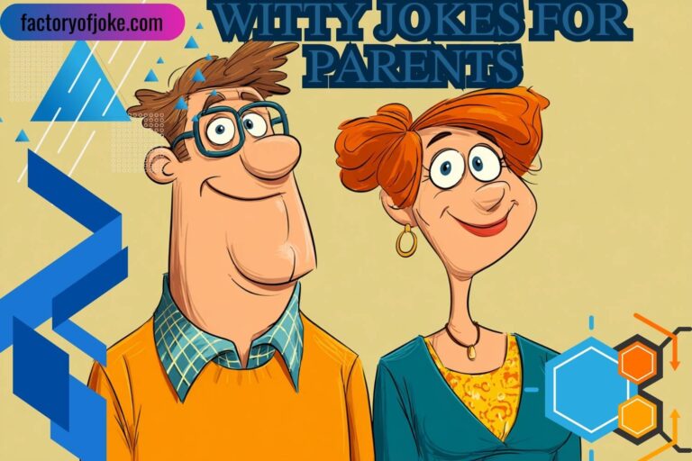 witty jokes for parents